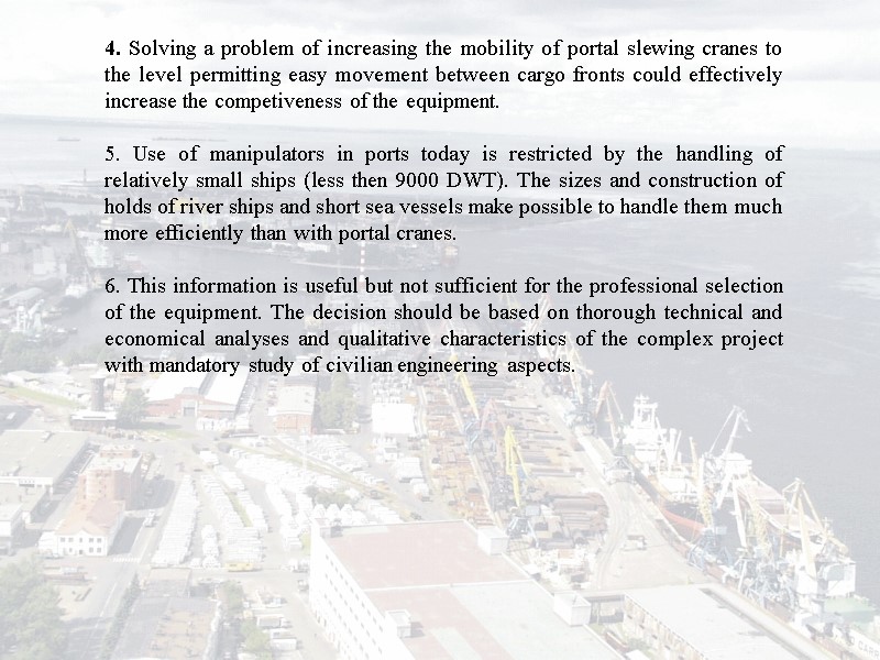 4. Solving a problem of increasing the mobility of portal slewing cranes to the